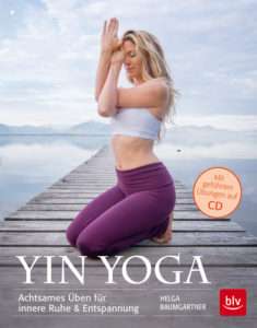 Helga Baumgartner "Yin Yoga" © blv