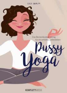 "Pussy Yoga" von Coco Berlin © Komplett Media