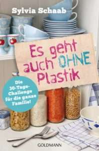 "Es geht auch ohne Plastik" von Sylvia Schaab Yogannetteblog.de