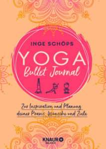 "Yoga Bullet Journal" von Inge Schöps © Knaur Yogannetteblog.de