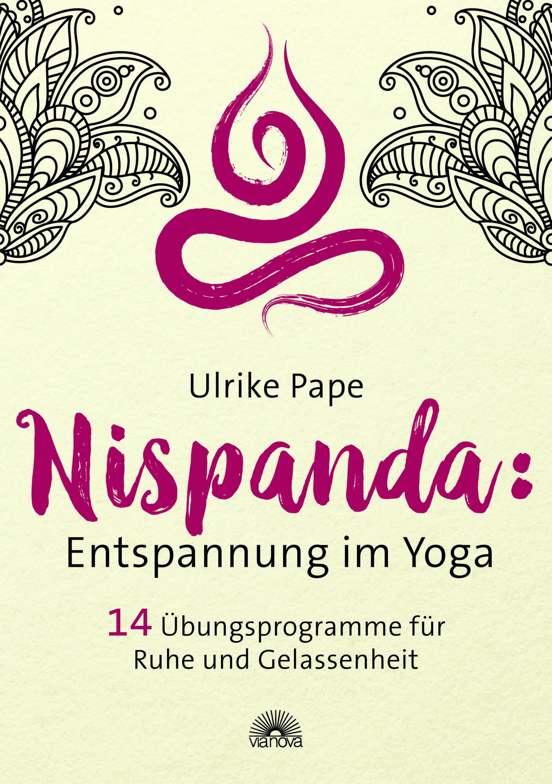"Nispanda: Entspannung im Yoga" von Ulrike Pape © vianova Yogannetteblog.de