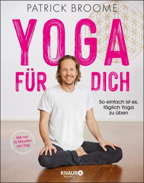 Yoga Xperience Rezensionen 2020 Yoga fuer dich von Patrick Broome © Knaur